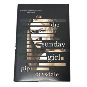 The Sunday Girl by Pip Drysdale Thriller Revenge Mystery Hardcover